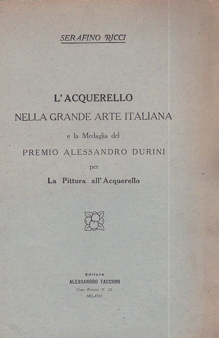 L'Acquerello nella grande arte italiana e la medaglia del Premio …