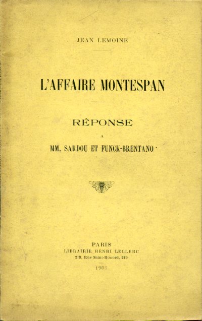 L'affaire Montespan. Réponse a MM. Sardou et Funck - Brentano