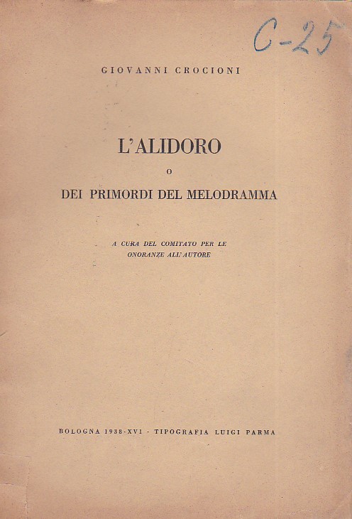 L' Alidoro o dei primordi del melodramma. A cura del …