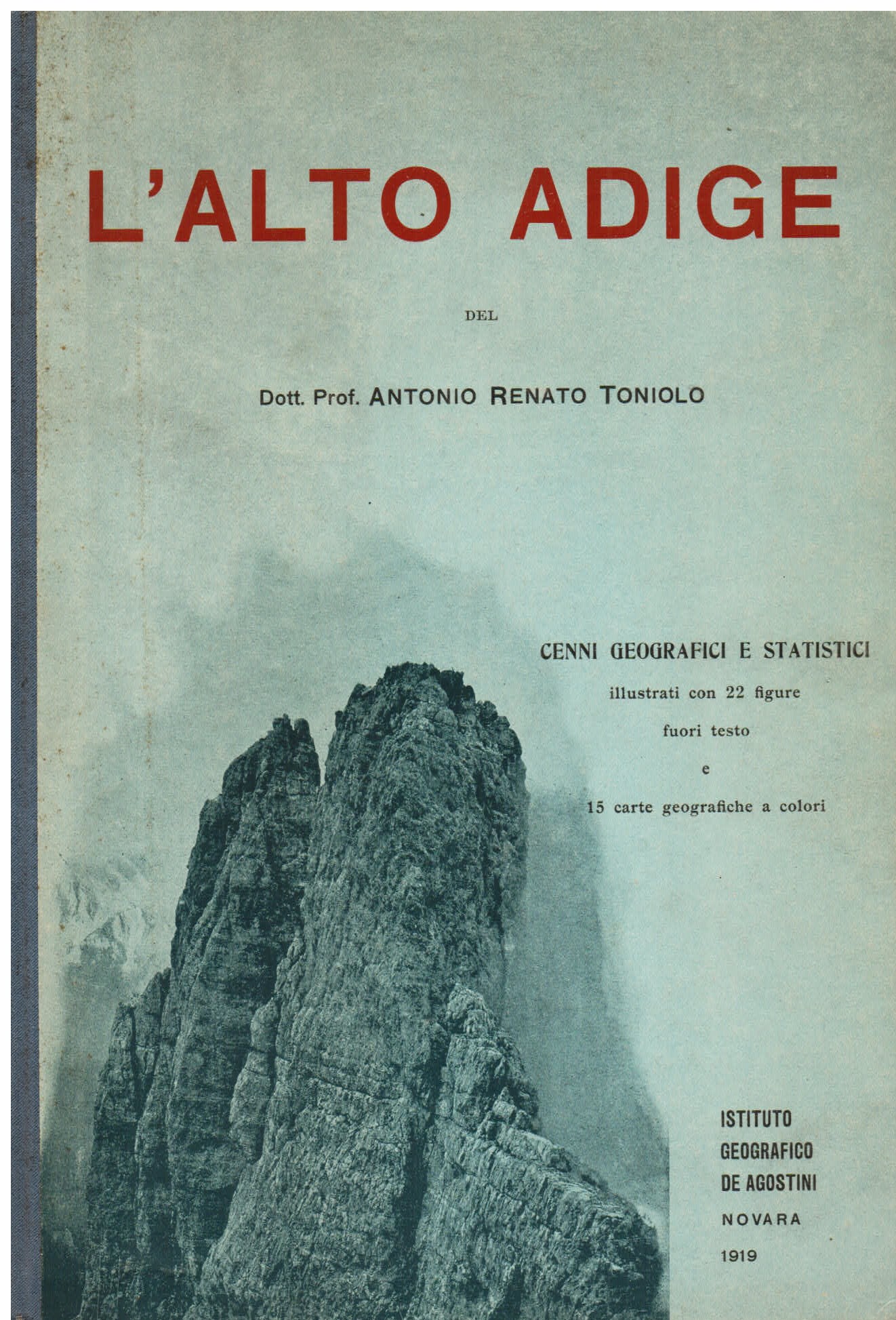 L' Alto Adige. Cenni geografici e statistici