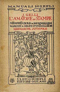L'amatore di stampe. Interpretazione di stampe marche e segni d'intagliatori