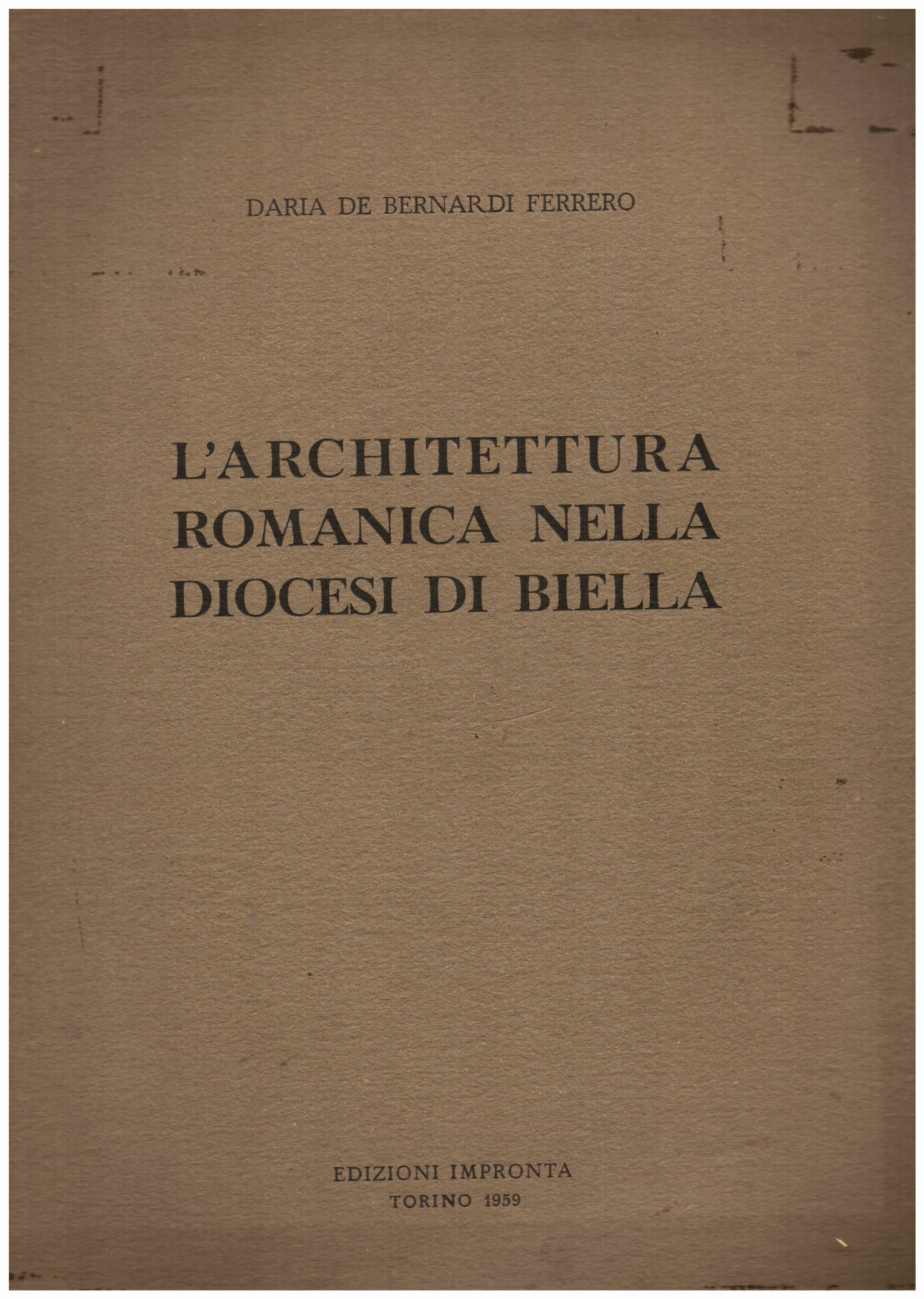 L' architettura romanica nella Diocesi di Biella