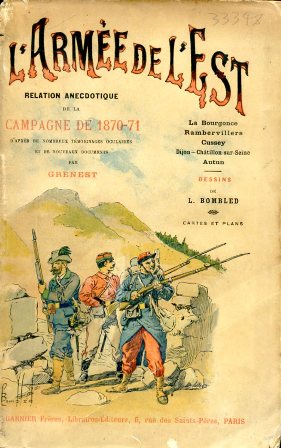 L'Armée de la Loire - L'Armée de l'Est. Relaction anecdotique …