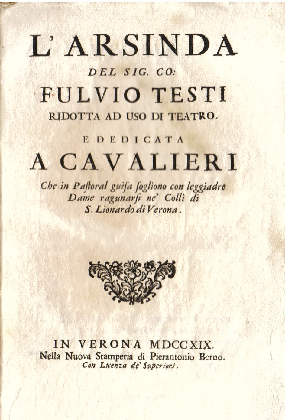 L' Arsinda. Ridotta ad uso di teatro e dedicata a …