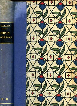 L'art de reconnaître les styles. Le Style Moderne. Reproduction des …