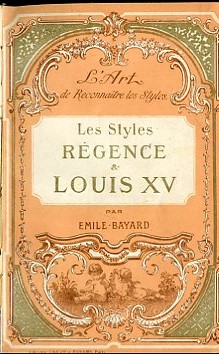 L'art de reconnaître les styles. Les Styles Régence et Louis …