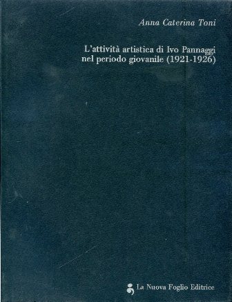 L'attività artistica di Ivo Pannaggi nel periodo giovanile (1921 - …