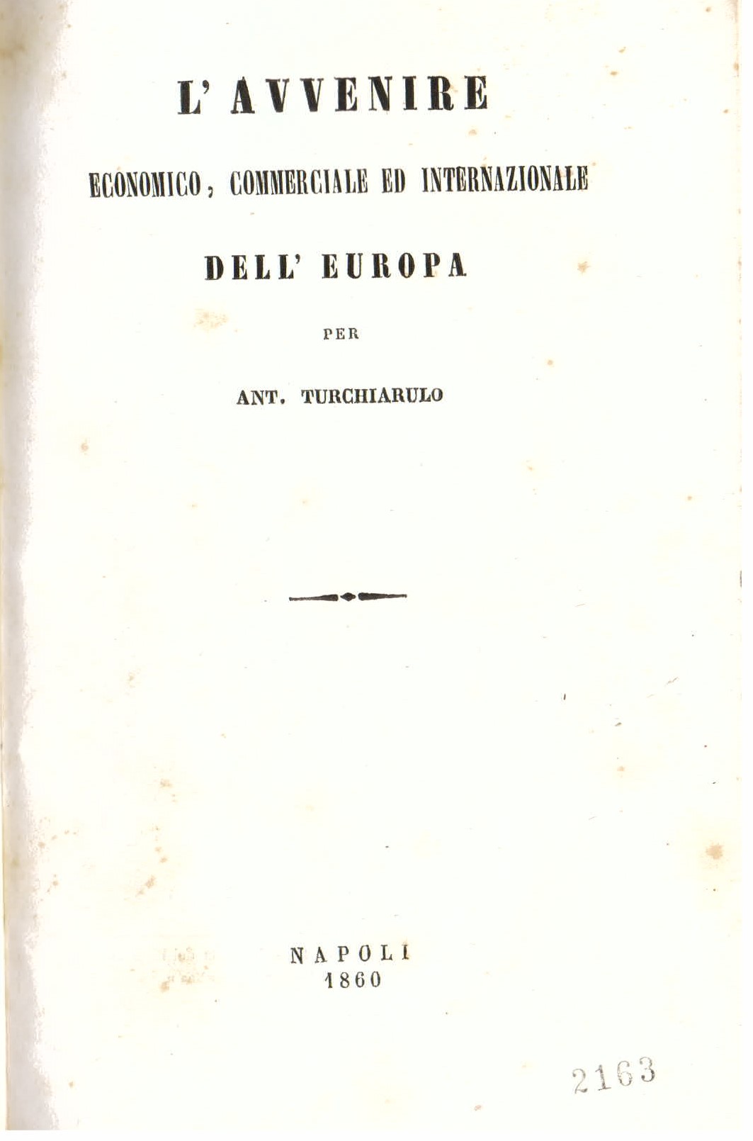 L' avvenire economico, commerciale ed internazionale dell' Europa