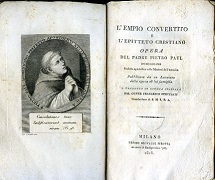 L'empio convertito e l'Epitteto cristiano. Opera del Padre Pietro Paul. …
