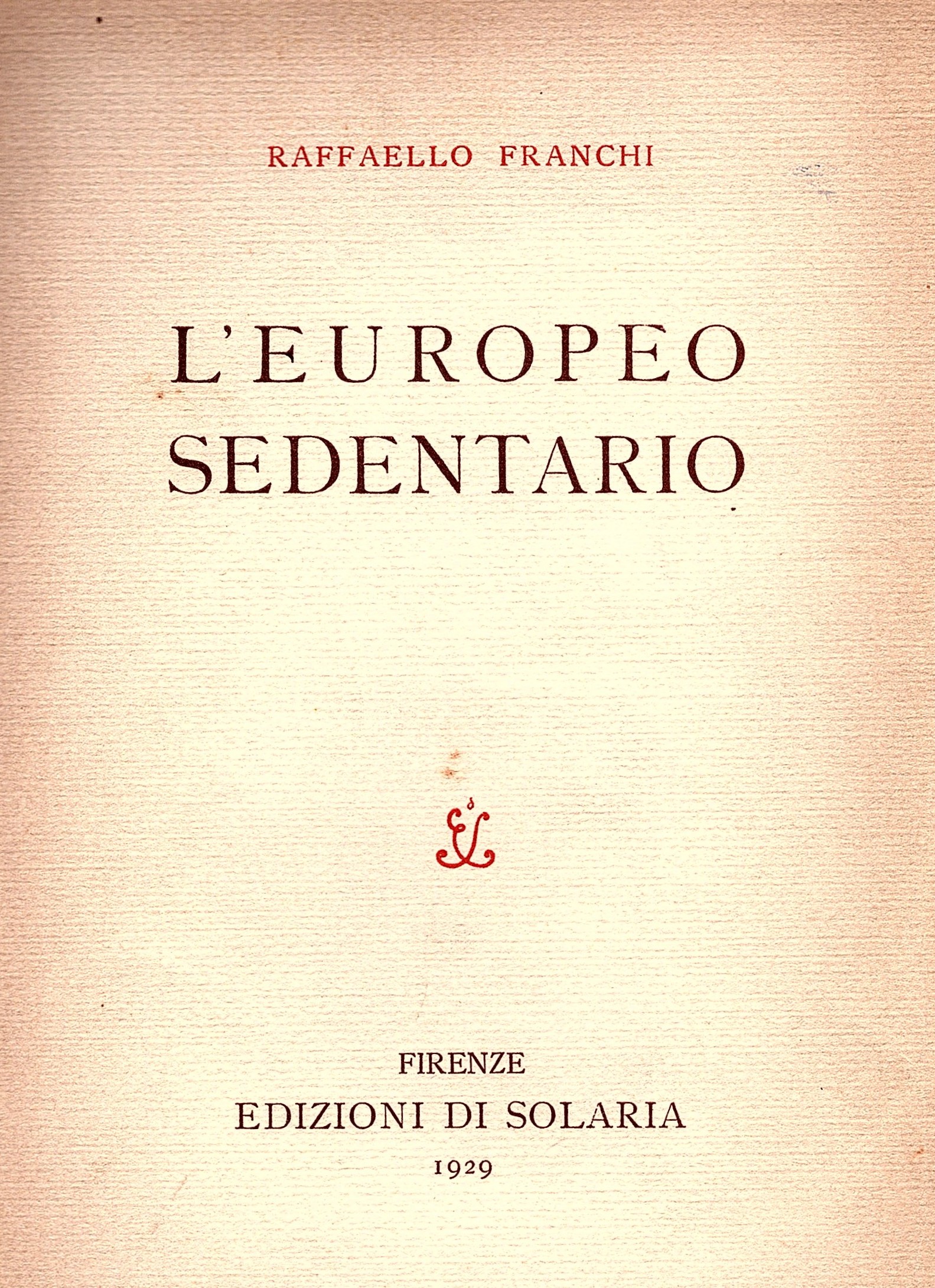 L' europeo sedentario (polemica)