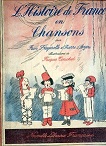 L'Histoire de France en Chansons. Illustrations de Jacques Touchet