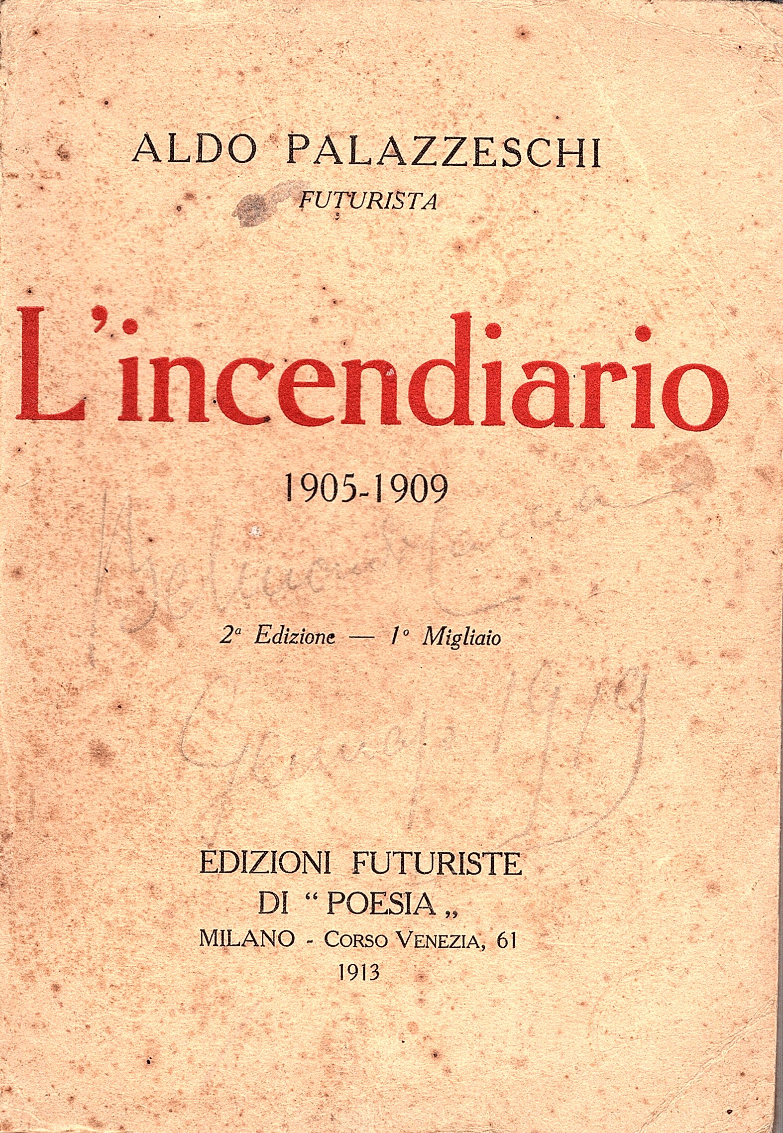 L'Incendiario. 1905 - 1909. 2a Edizione - 1° Migliaio