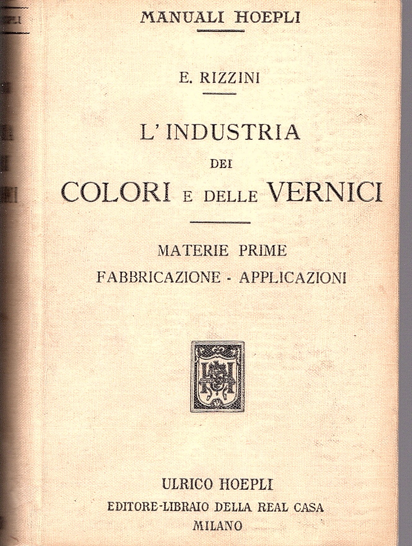 L' Industria dei colori e delle vernici. Seconda edizione rinnovata …