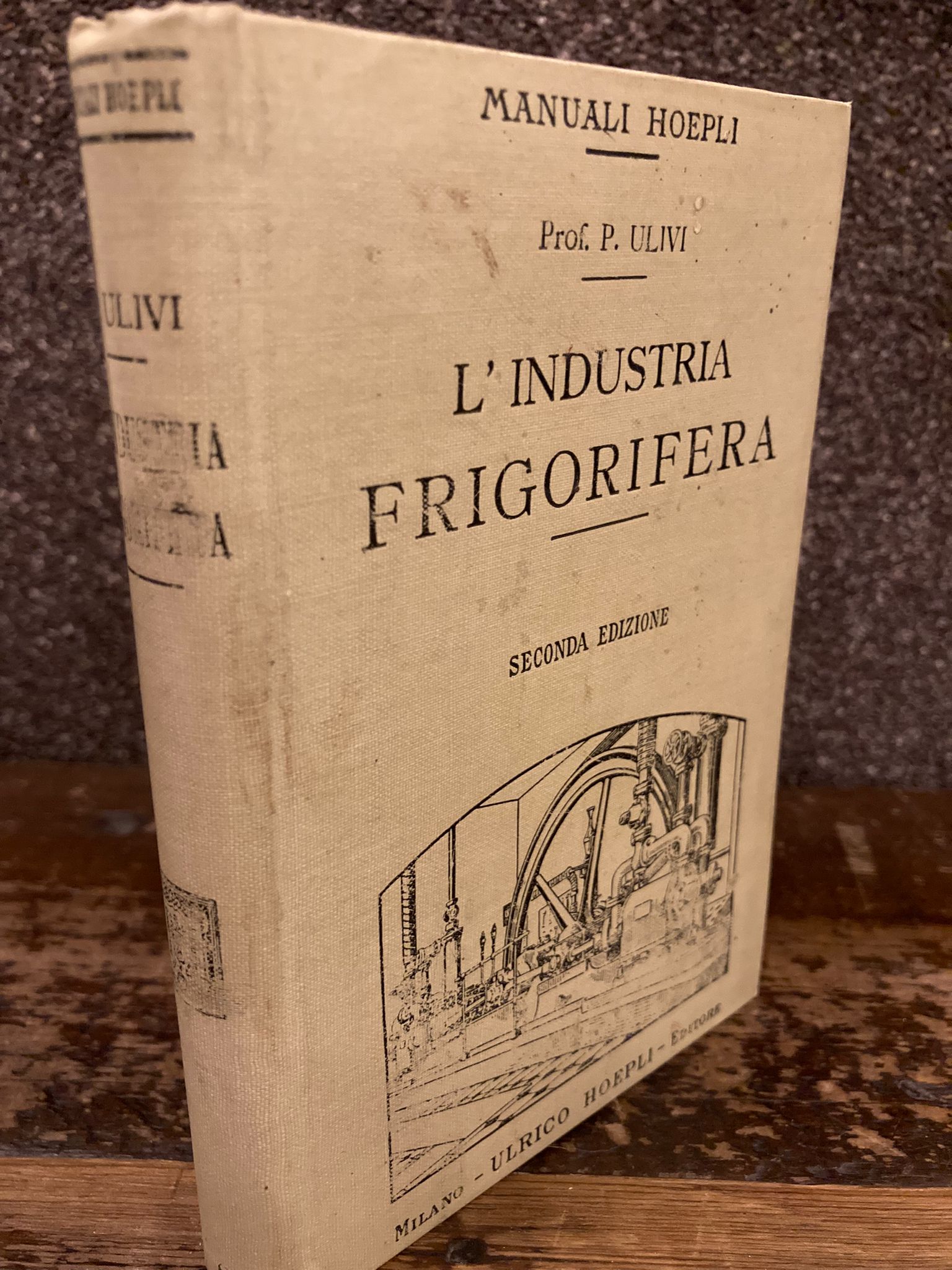 L' industria frigorifera. Seconda edizione riveduta ed ampliata. Con 74 …