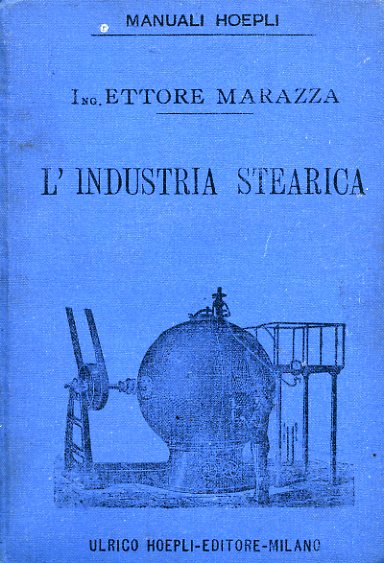 L'industria stearica. Manuale pratico