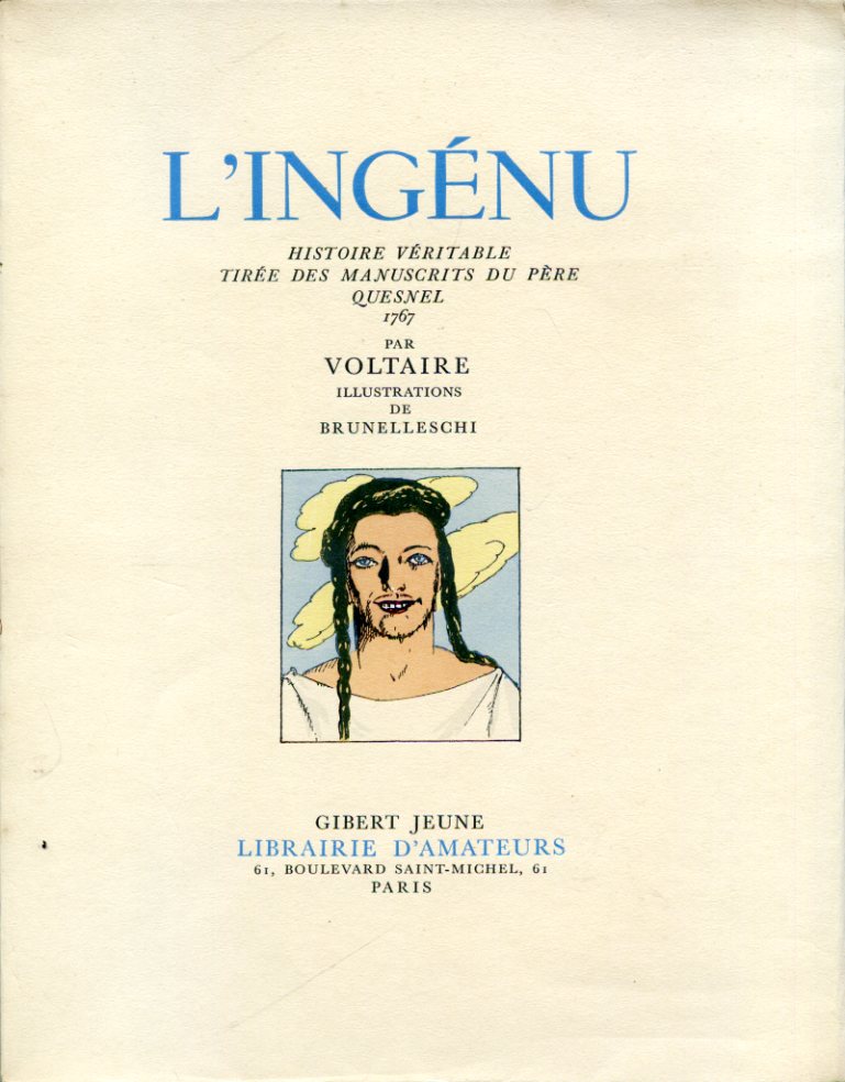 L'Ingénu. Histoire véritable tirée des manuscrits du Père Quesnel 1767. …