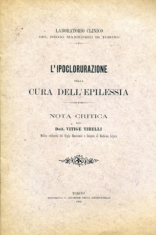 L'ipoclorurazione nella cura dell'epilessia. Nota critica. Laboratorio clinico del Regio …