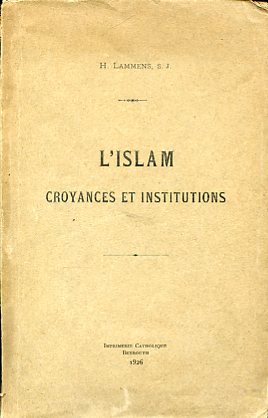 L'Islam. Croyances et institutions