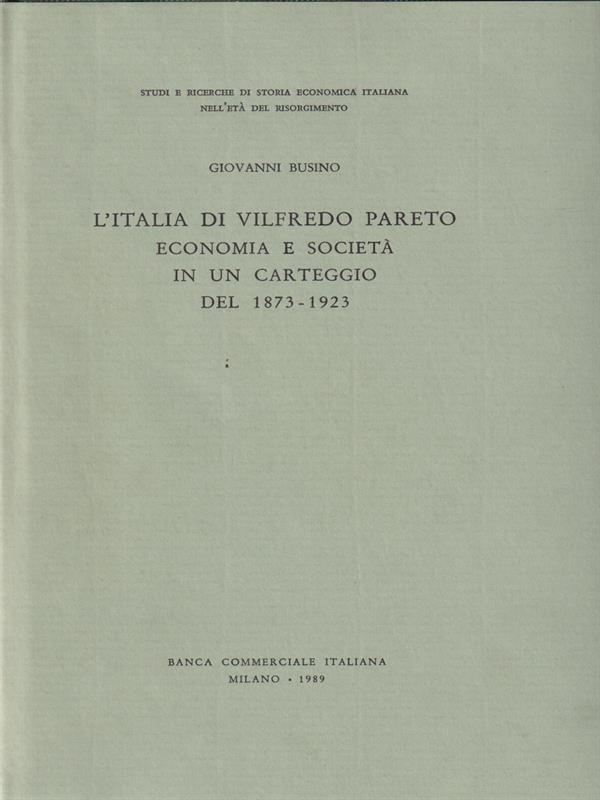L' Italia di Vilfredo Pareto. Economia e società in un …