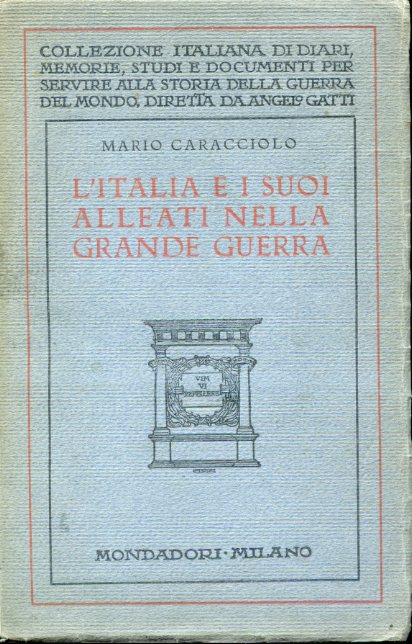 L'Italia e i suoi alleati nella Grande Guerra. Con nuovi …
