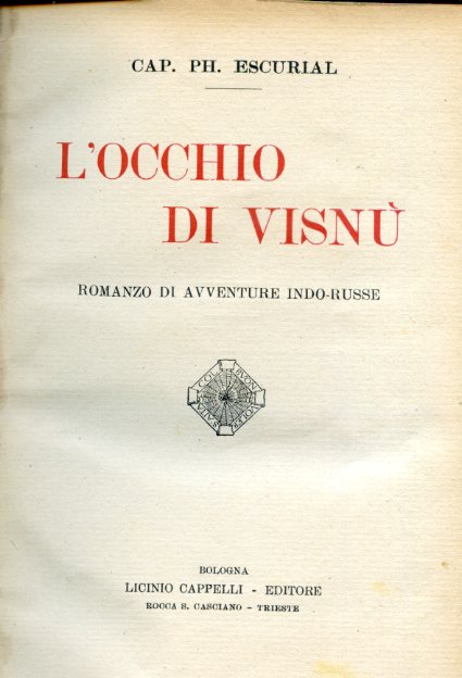 L'occhio di Visnù. Romanzo di avventure indo - russe