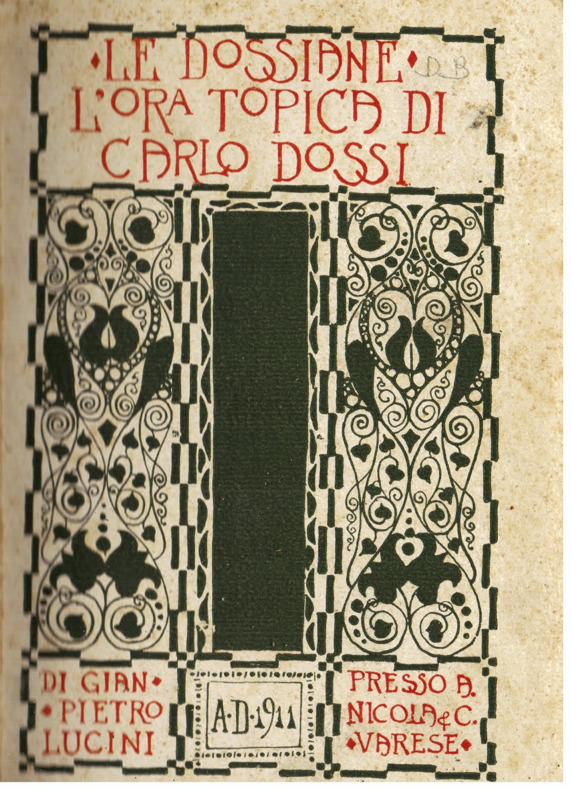 L' ora topica di Carlo Dossi, saggio di critica integrale