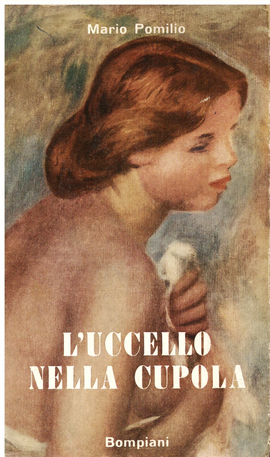 L' uccello nella cupola. Romanzo