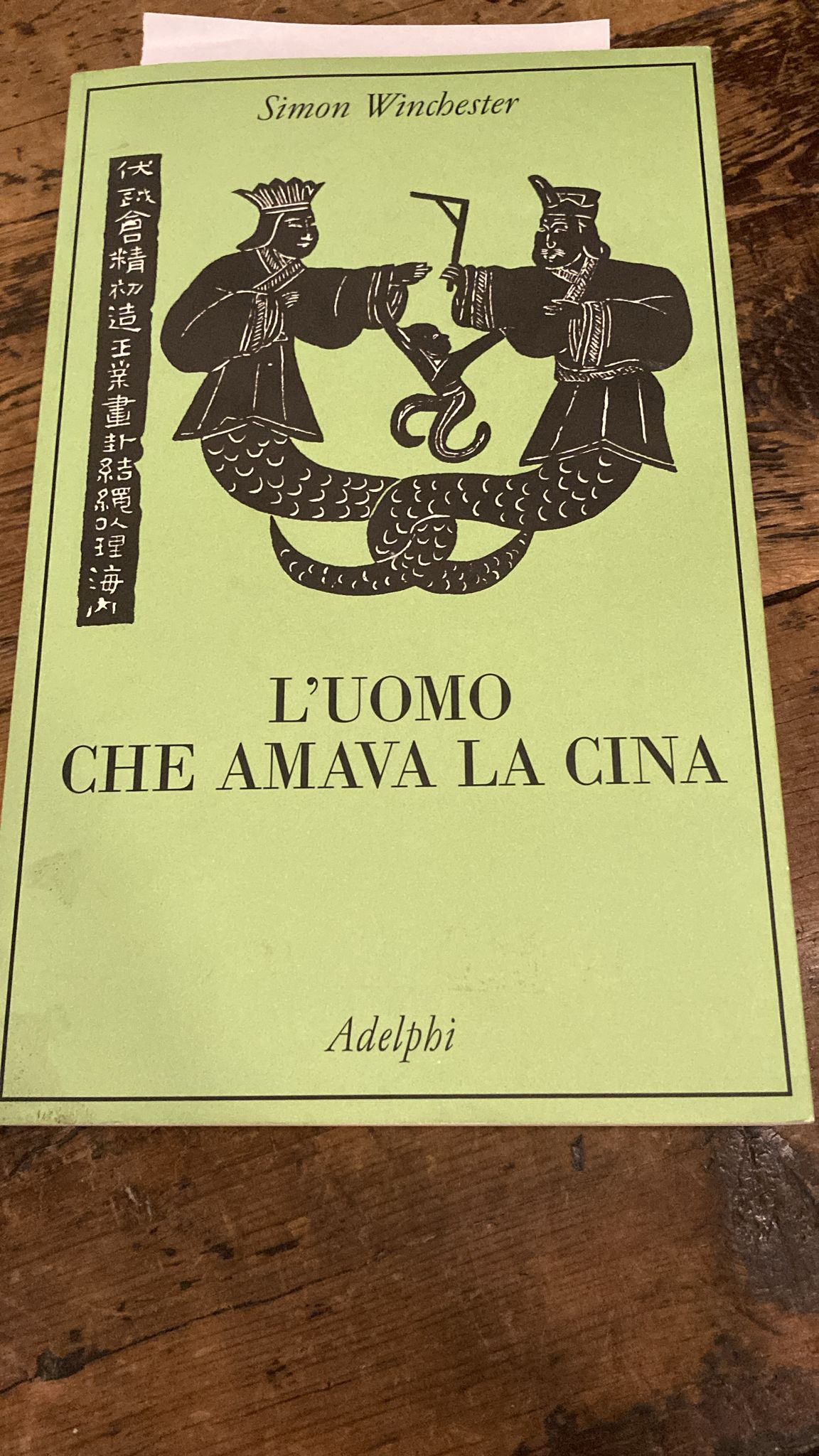 L' uomo che amava la Cina. Traduzione di Adriana Bottini