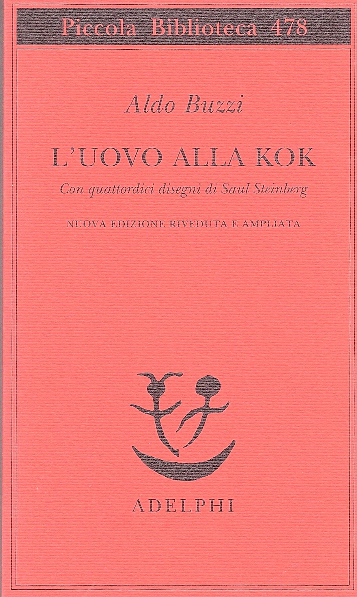 L'uovo alla kok con quattordici disegni di Saul Steimberg