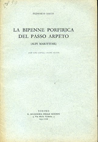 La bipenne porfirica del Passo Arpeto (Alpi Marittime). R. Accademia …