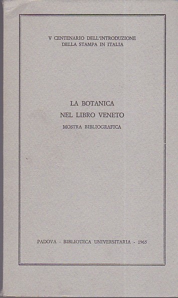 La botanica nel libro veneto. Mostra bibliografica