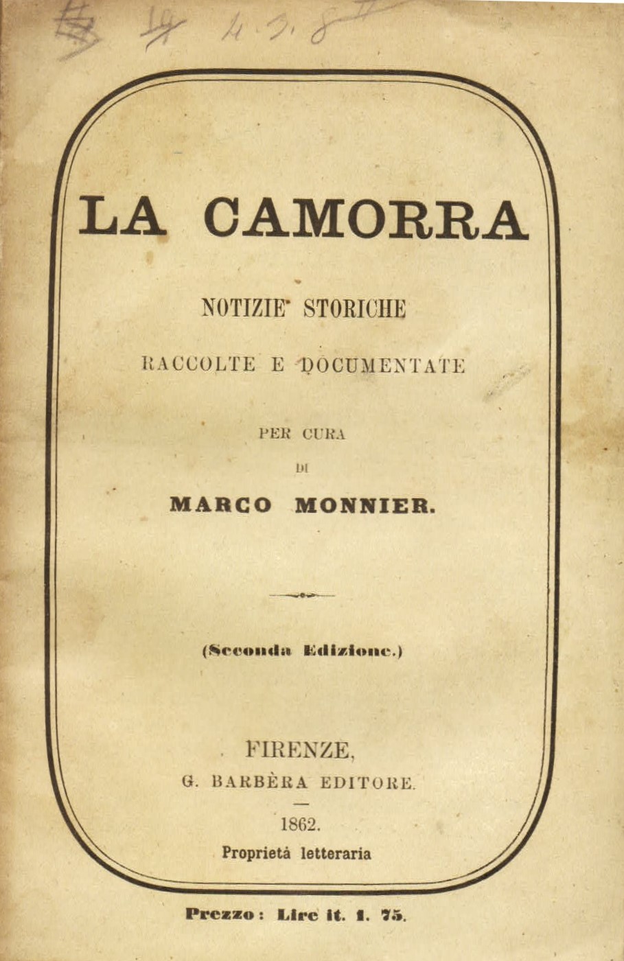 La camorra. Notizie storiche raccolte e documentate