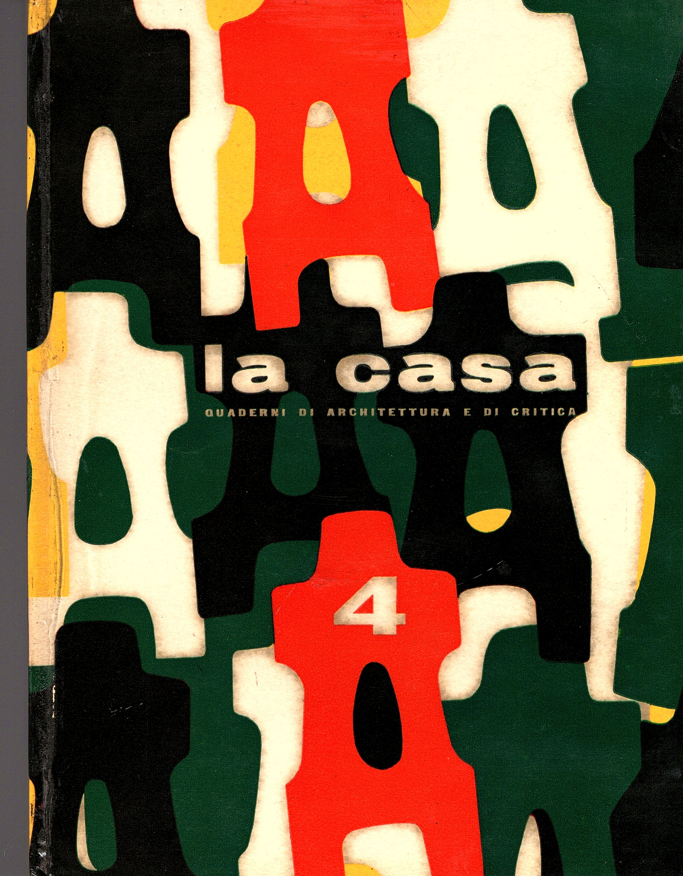 La Casa. Quaderni di architettura e di critica, 4