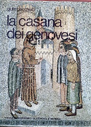 La Casana dei genovesi. Storia dei cinquecento anni del Monte …