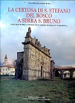 La Certosa di S. Stefano del Bosco a Serra S. …