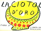 La ciotola d'oro