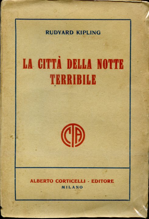 La città della notte terribile. Prima traduzione dall'inglese di T. …