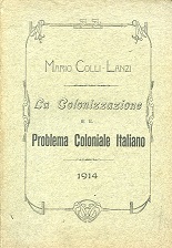 La Colonizzazione e il Problema Coloniale Italiano. 1914