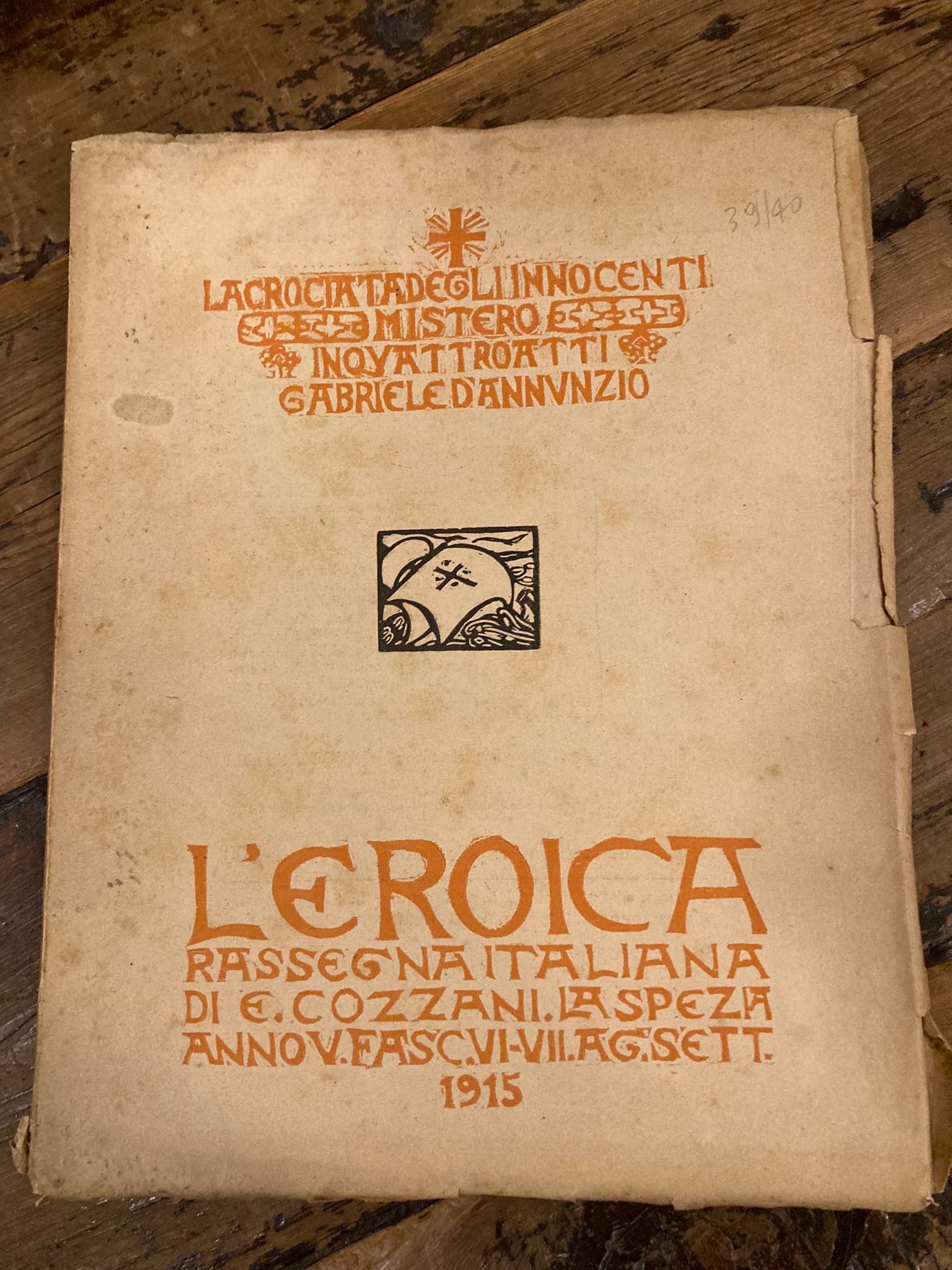 La Crociata degli Innocenti. Mistero in quattro atti. L' Eroica. …