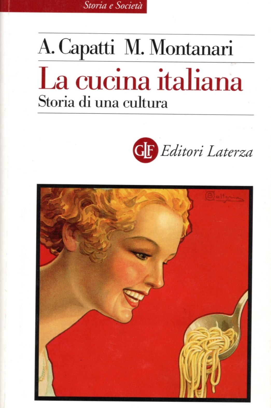 La cucina italiana. Storia di una cultura