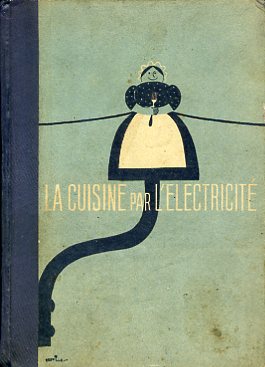 La cuisine par l'electricité