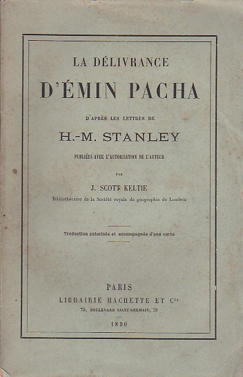 La délivrance d' Émin Pacha d' après les lettres de …