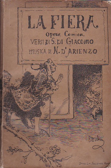 La Fiera. Commedia lirica in tre atti. Versi di S. …