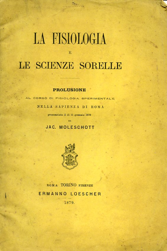 La fisiologia e le scienze sorelle. Prolusione al corso di …