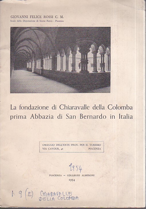 La fondazione di Chiaravalle della Colomba prima abbazia di San …