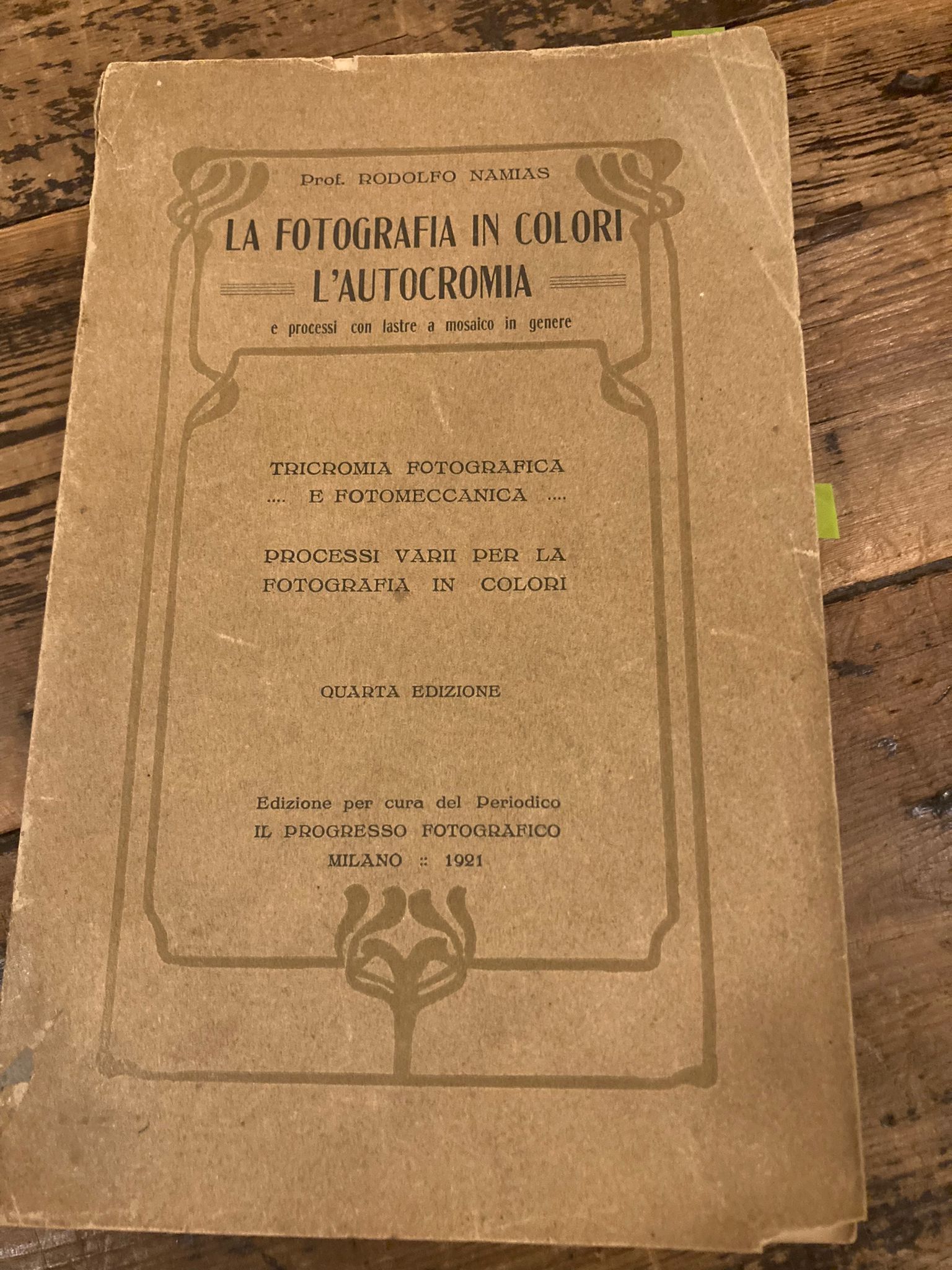 La fotografia in colori. L'autocromia e processi con lastre a …