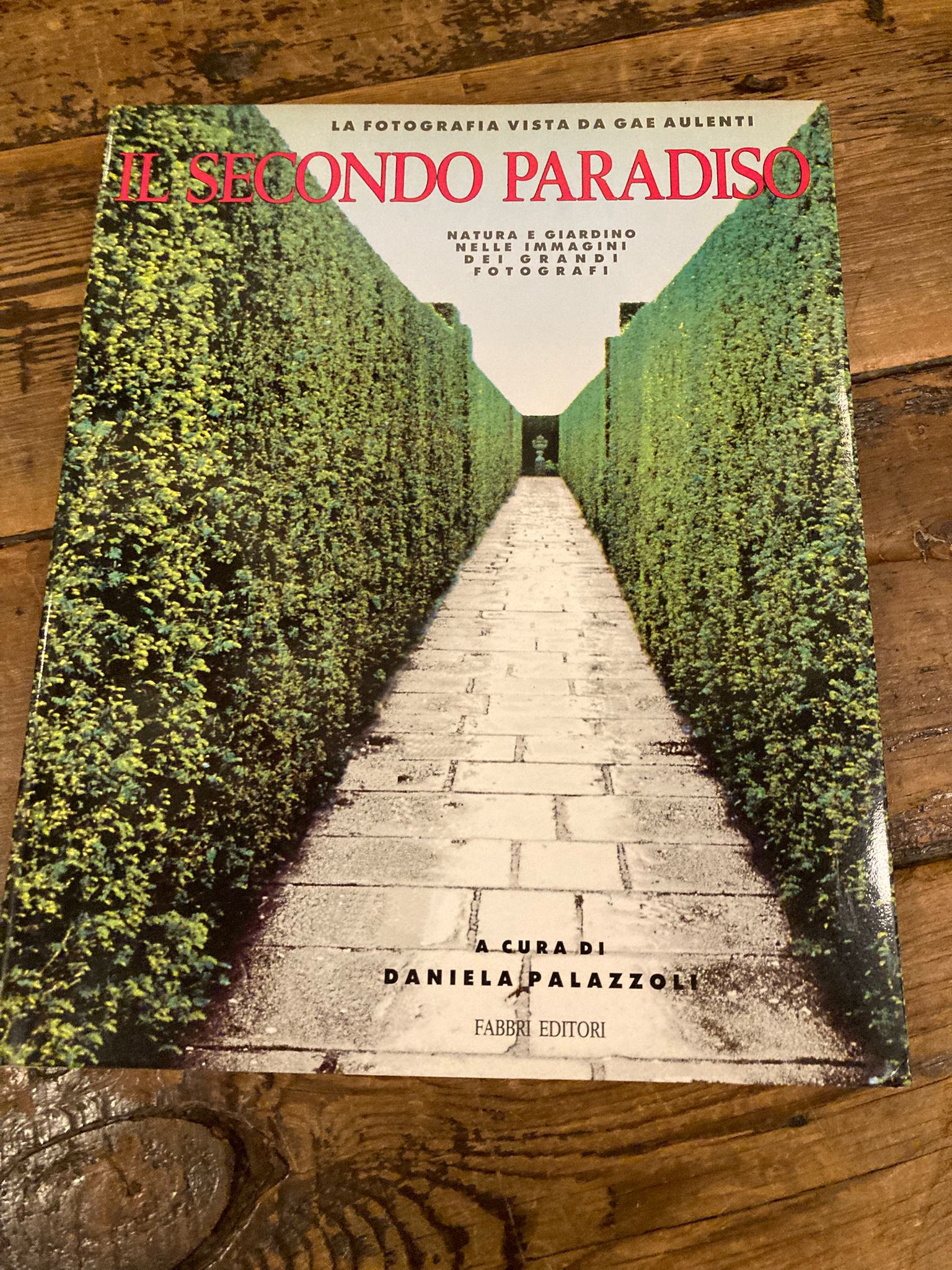 La fotografia vista da Gae Aulenti. Il secondo paradiso. Natura …