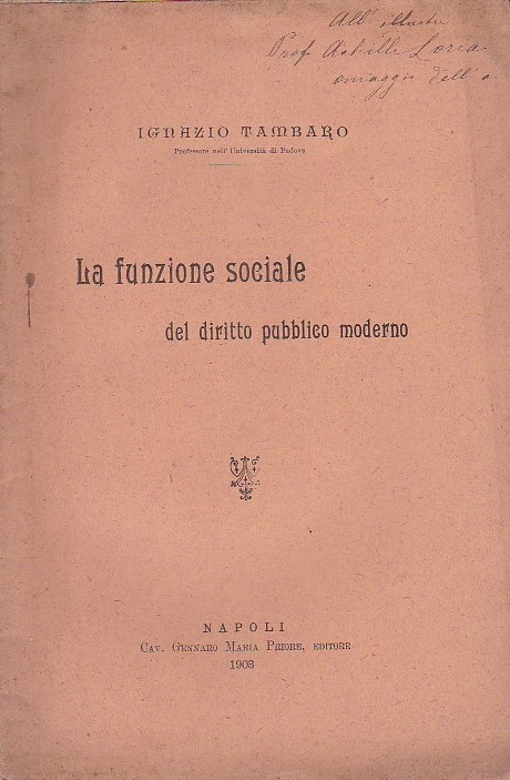 La funzione sociale del diritto pubblico moderno. Prolusione al corso …