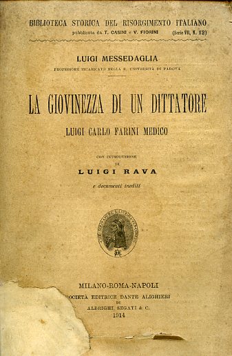 La giovinezza di un dittatore. Luigi Carlo Farini medico. Con …