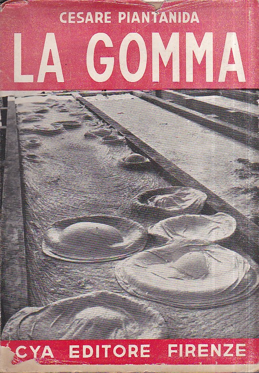 La gomma elastica. Chimica e tecnologia